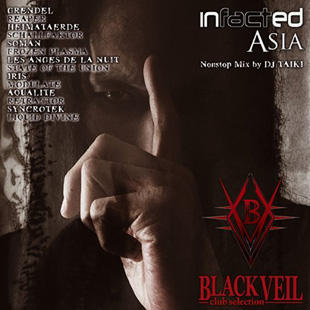INFACTED ASIA - DJ TAIKI _ BLACK VEIL CLUB SELECTION INFACTED ASIA - DJ TAIKI _ BLACK VEIL CLUB SELECTION